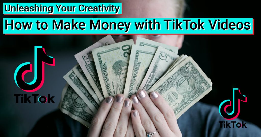 Make money with TikTok Videos