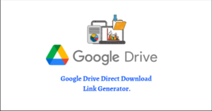 Google Drive Direct Download link